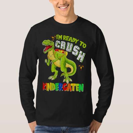 Ready To Crush Kindergarten Dinosaur Back To Schoo Tシャツ (正面)