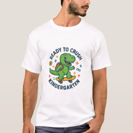 Ready to Crush Kindergarten Kids–Fun Firsof School Tシャツ