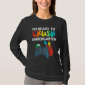 Ready To Crush Kindergarten Video Gamer First Day  Tシャツ (正面)