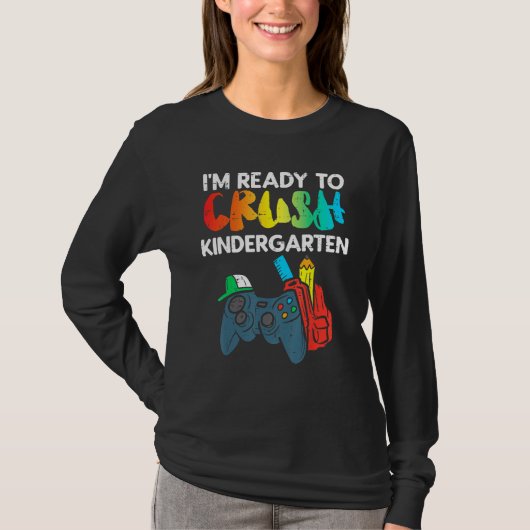 Ready To Crush Kindergarten Video Gamer First Day  Tシャツ (正面)