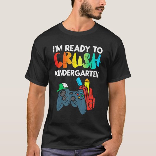Ready To Crush Kindergarten Video Gamer First Day  Tシャツ (正面)