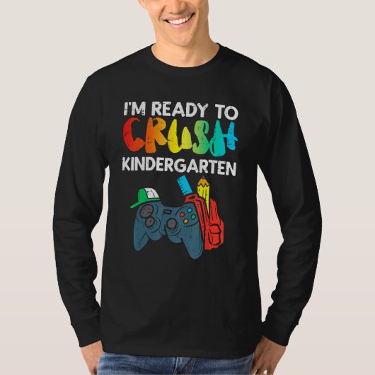 Ready To Crush Kindergarten Video Gamer First Day  Tシャツ (正面)