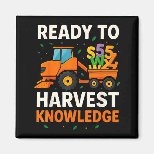 Ready To Harvest Knowledge Tractor Farmer Teacher  マグネット (正面)