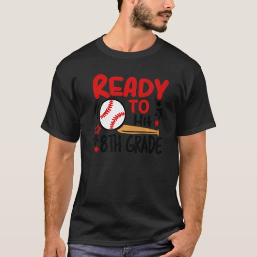 Ready To Hit 8th Grade Student Back To School Base Tシャツ (正面)