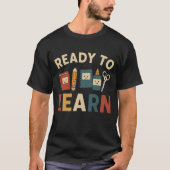Ready to learn | Back to school Tシャツ (正面)