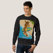 Ready to ride? Sweatshirts surf funny animal  スウェットシャツ (正面フル)