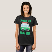 Ready To Road Trip RV Camper Van Tシャツ (正面フル)