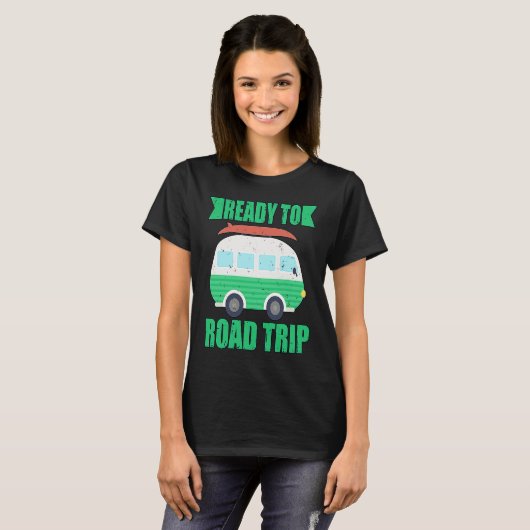 Ready To Road Trip RV Camper Van Tシャツ (正面フル)