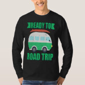 Ready To Road Trip RV Camper Van Tシャツ (正面)