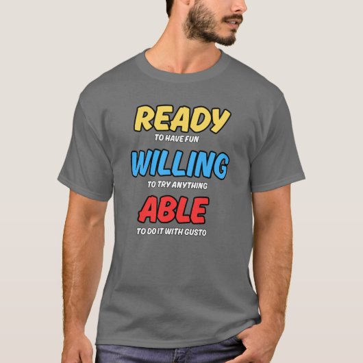 READY WILLING AND ABLER - 楽しい冒険のTシャツ Tシャツ (正面)