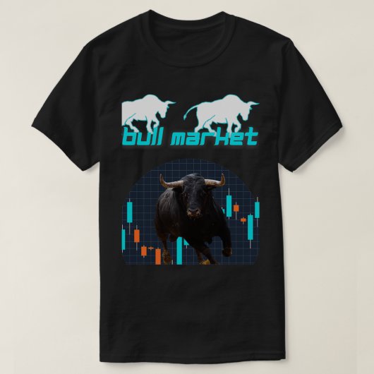 Real Bull Stock Market quotBull Marketquot Tシャツ (デザイン正面)