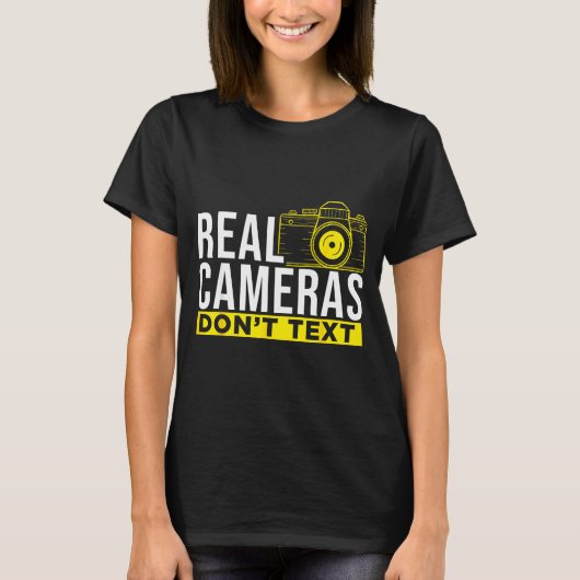 Real Cameras Don't Text Cool Photography  Tシャツ (正面)