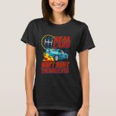 Real Cars Don't Shift Funny Racing Manual Transmis Tシャツ (正面)