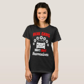 Real cars dont shift themselves gears car tシャツ (正面フル)