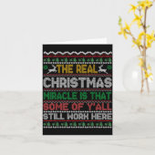 Real Christmas Miracle Is That You Still Work Here カード (黄色い花)