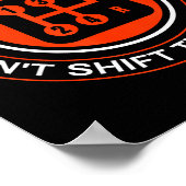 Real Don't Shift Themselves - Manual Transmission  ポスター (角)