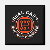 Real Don't Shift Themselves - Manual Transmission  マグネット (正面)