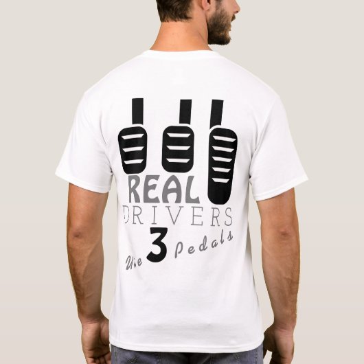 Real Drivers use three pedals Tシャツ (裏面)