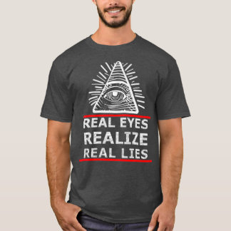 Real Eyes Realize Real Lies Anti NWO Tシャツ