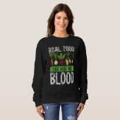 Real Food Has Mud Not Blood Veganism スウェットシャツ (正面フル)