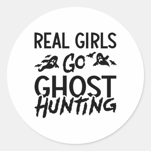 Real Girls Go Ghost Hunting Ghost Hunter Spooky ラウンドシール (正面)