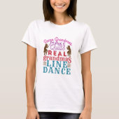 Real Grandmas Line Dance Cute Line Dancing Tシャツ (正面)