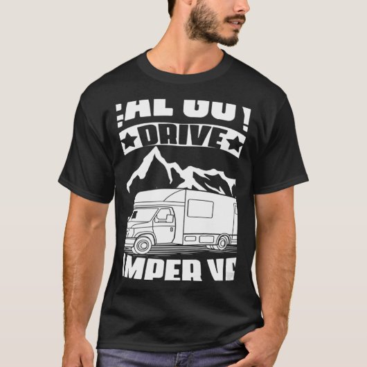 Real Guys Drive Camper Van Camp Travel Hiking Camp Tシャツ (正面)