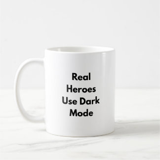 Real Heroes Use Dark Mode Mug – Nerdy Gift for  コーヒーマグカップ
