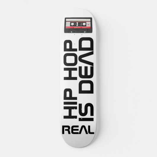 REAL HIP HOP IS DEAD スケートボード (正面)