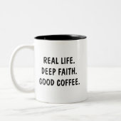 Real Life Deep Faith Good Coffee ツートーンマグカップ (左)