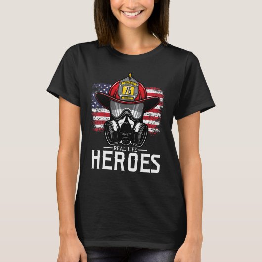 Real Life Heroes For Appreciation Firefighter Amer Tシャツ (正面)