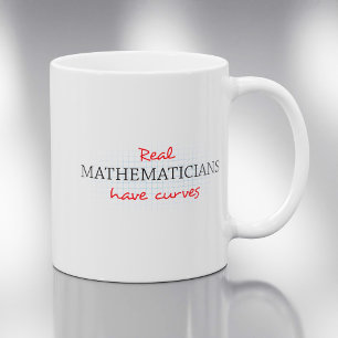 Real Mathematicians Have Curves 面白い数学 コーヒーマグカップ