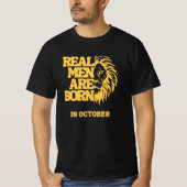  Real Men Are Born In October Tシャツ (正面)