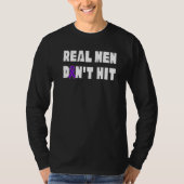 Real Men Don't Hit Domestic Violence Awareness Rib Tシャツ (正面)