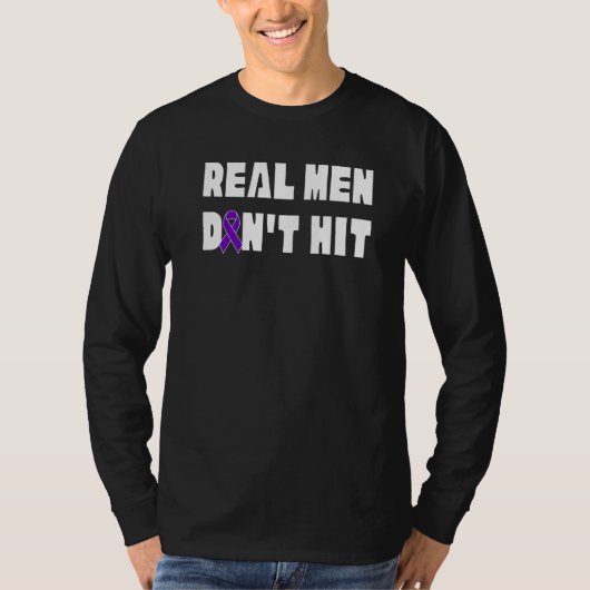 Real Men Don't Hit Domestic Violence Awareness Rib Tシャツ (正面)