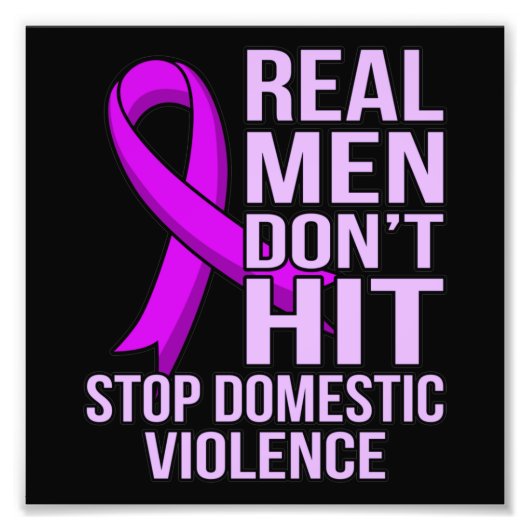 Real Men Don't Hit Stop Domestic Violence フォトプリント (正面)
