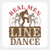 Real Men Line Dance Country Dancing スクエアシール (正面)