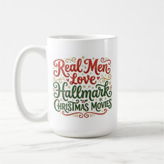 Real Men Love Hallmark Christmas Movies Mug コーヒーマグカップ