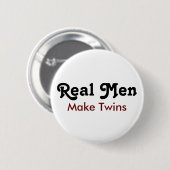 Real Men Make Twins – Funny Dad Gift 缶バッジ (正面&裏面)