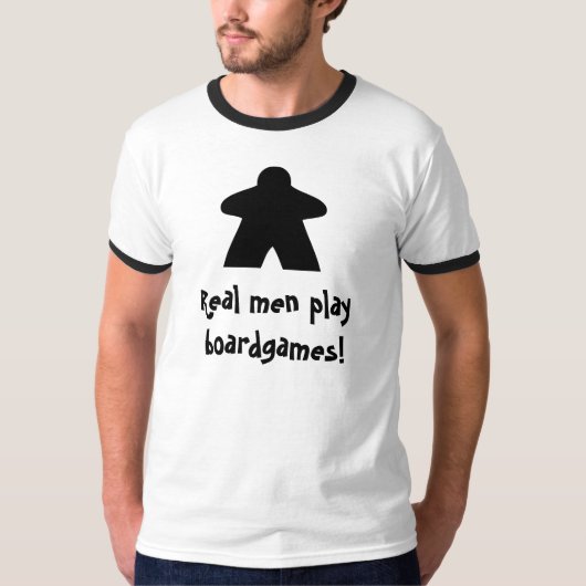 Real men play boardgames! tシャツ (正面)