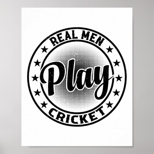 Real Men Play Cricket - Cricketing Cricket Player  ポスター (正面)