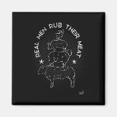 Real Men Rub Their Meat Bbq Smoker Master  マグネット (正面)