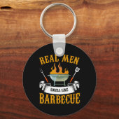 Real Men Smell Like Byrbecue Bbq Grilling Grill Co キーホルダー (正面)
