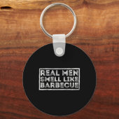 Real Men Smell Like Byrbecue - Bbq Smoker Byrbecue キーホルダー (正面)