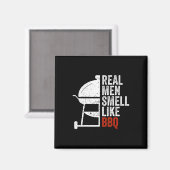 Real Men Smell Like Byrbecue Funny Bbq Grilling Gi マグネット (正面/裏面)
