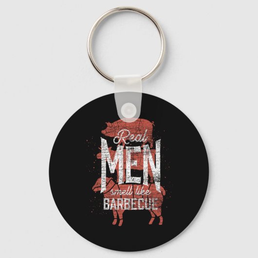 Real Men Smell Like Byrbecue Smoked Meat Men Gift キーホルダー (正面)