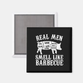 Real Men Smell Like Byrbeque Bbq Byrbecue Grilling マグネット (正面/裏面)