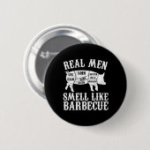 Real Men Smell Like Byrbeque Bbq Byrbecue Grilling 缶バッジ (正面&裏面)