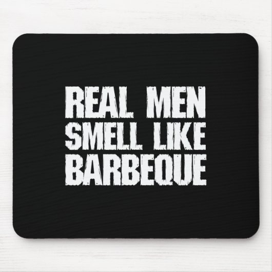 Real Men Smell Like Byrbeque Grilling Bbq Dad Fath マウスパッド (正面)