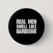 Real Men Smell Like Byrbeque Grilling Bbq Dad Fath 缶バッジ (正面)